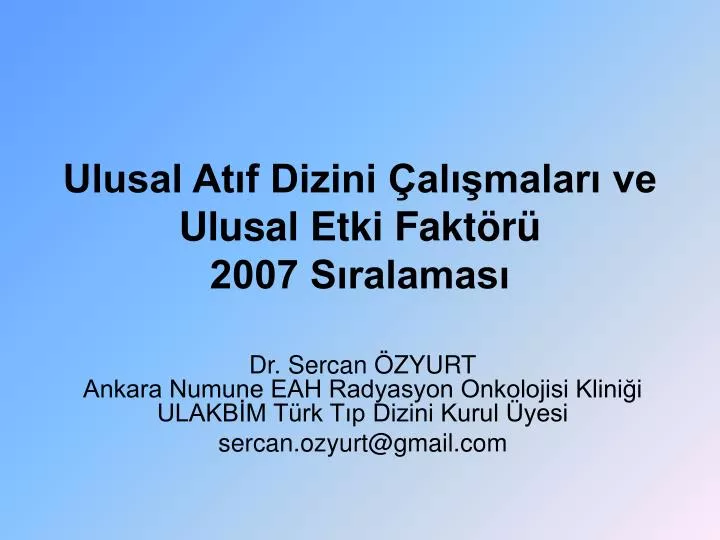 ulusal at f dizini al malar ve ulusal etki fakt r 2007 s ralamas