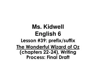 Ms. Kidwell English 6