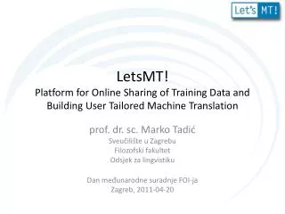 letsmt platform for online sharing of training data and building user tailored machine translation