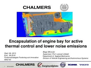 Encapsulation of engine bay for active thermal control and lower noise emissions