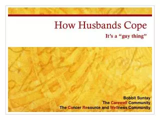 How Husbands Cope