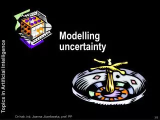 Modelling uncertainty