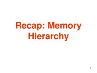 Recap: Memory Hierarchy