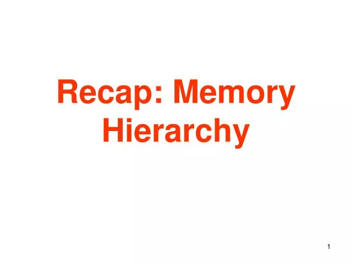 recap memory hierarchy