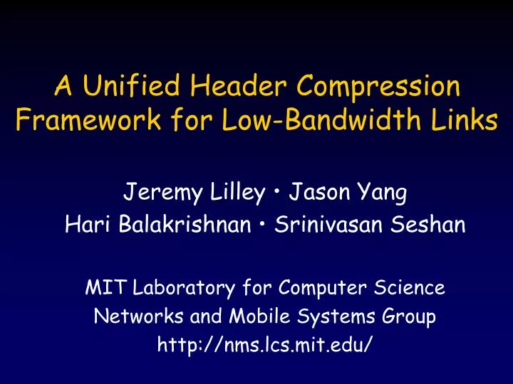 a unified header compression framework for low bandwidth links