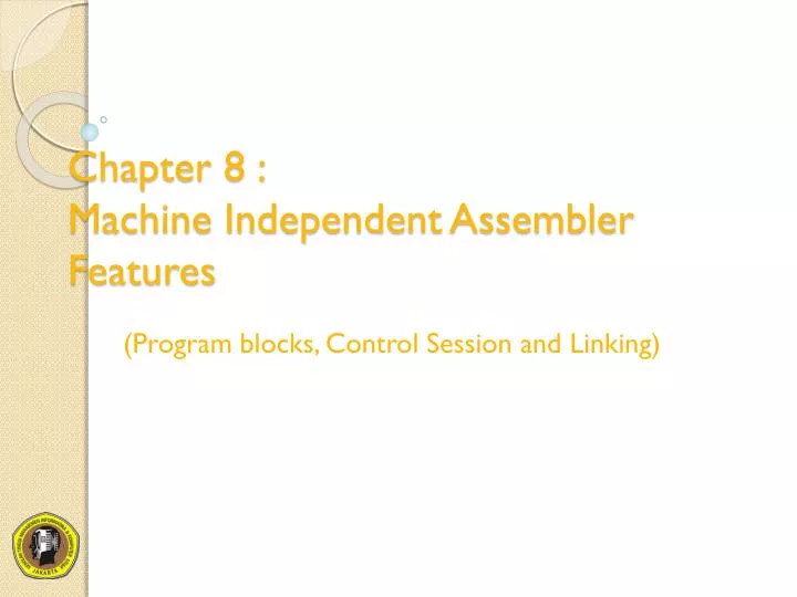 chapter 8 machine independent assembler features