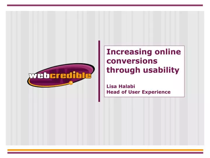increasing online conversions through usability lisa halabi head of user experience