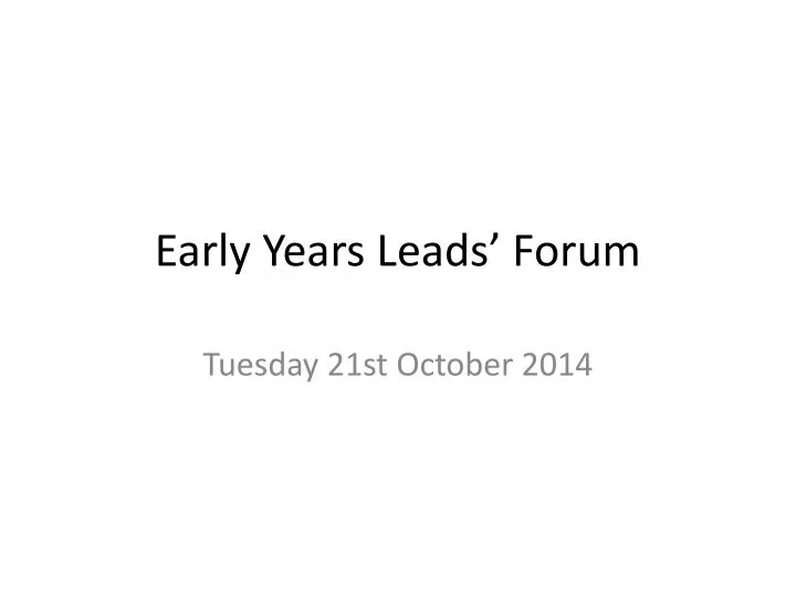early years leads forum