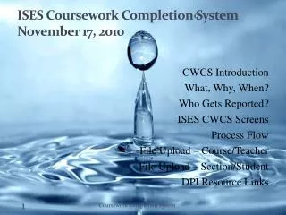 ISES Coursework Completion System November 17, 2010