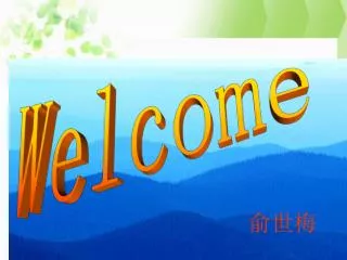 Welcome