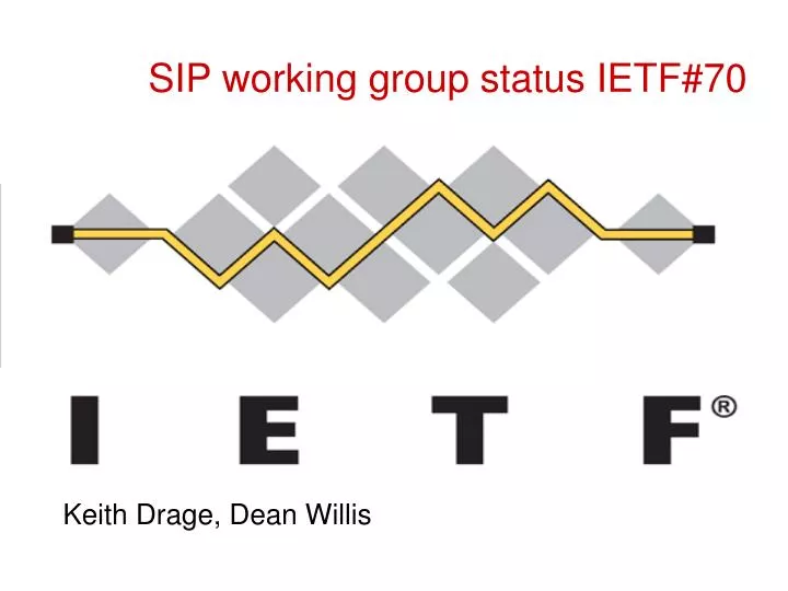 sip working group status ietf 70