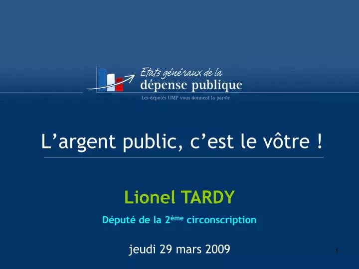 l argent public c est le v tre