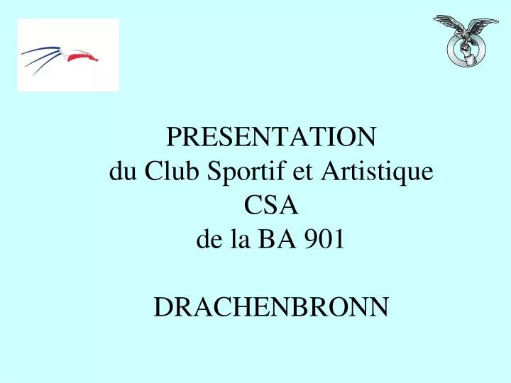 presentation du club sportif et artistique csa de la ba 901 drachenbronn