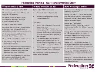 Federation Training - Our Transformation Story