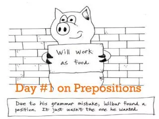 Day #1 on Prepositions