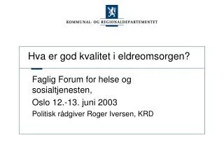 hva er god kvalitet i eldreomsorgen