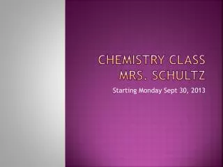 Chemistry class Mrs. schultz