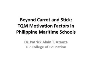 Beyond Carrot and Stick: TQM Motivation Factors in Philippine Maritime Schools