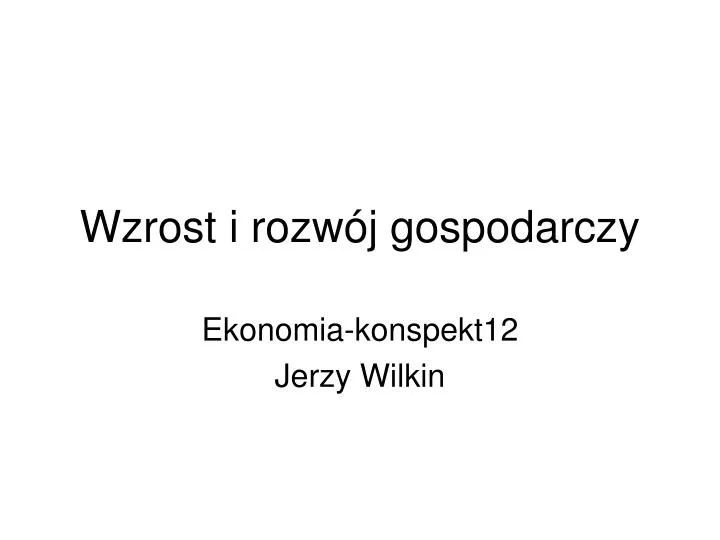 wzrost i rozw j gospodarczy