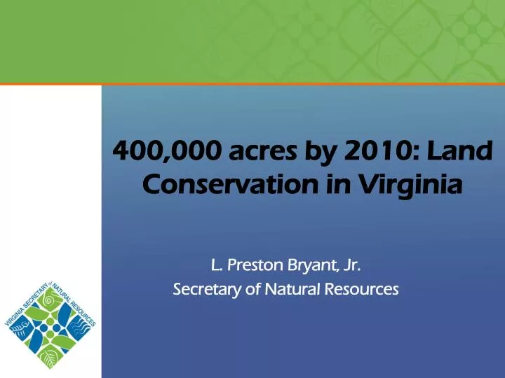 400 000 acres by 2010 land conservation in virginia