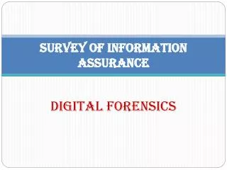 Survey of Information Assurance