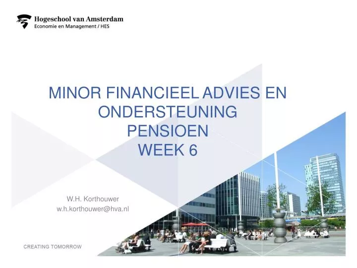 minor financieel advies en ondersteuning pensioen week 6