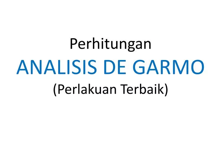 perhitungan analisis de garmo perlakuan terbaik