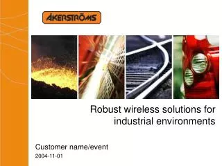 Robust wireless solutions for industrial environments
