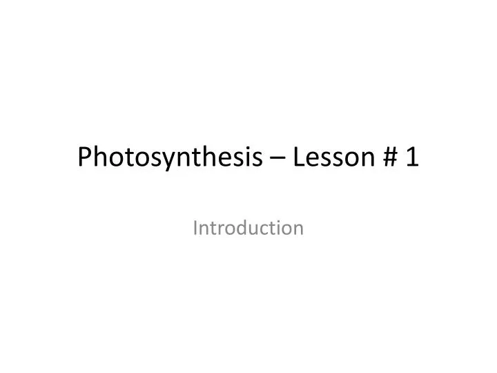 photosynthesis lesson 1