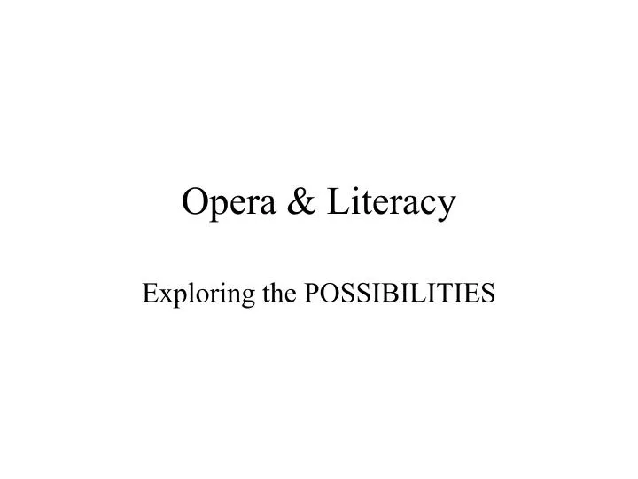 opera literacy