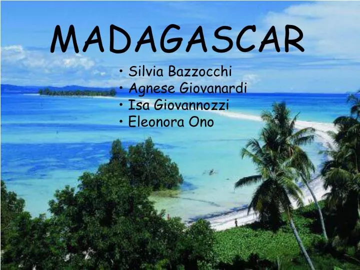 madagascar