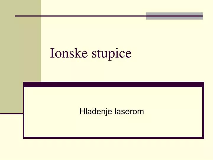 ionske stupice