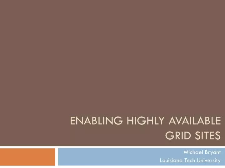 enabling highly available grid sites
