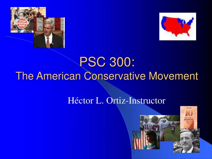 psc 300 the american conservative movement