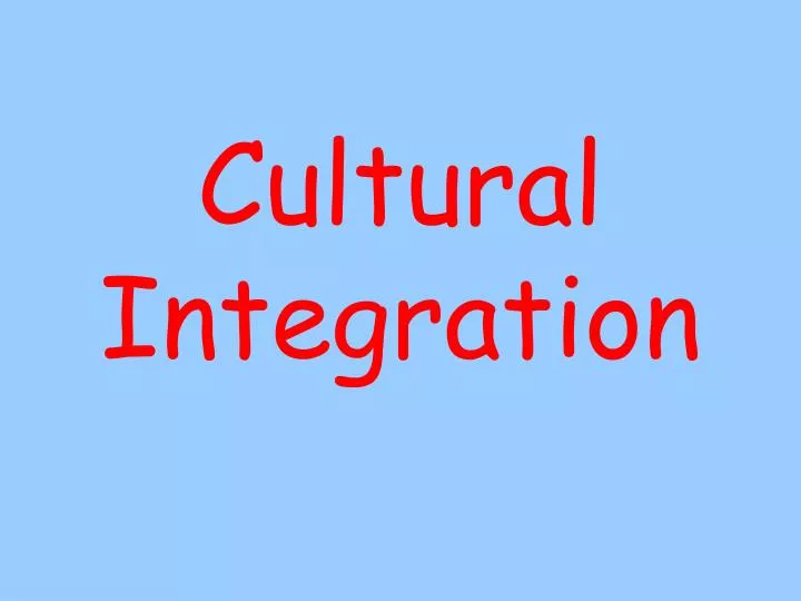 cultural integration