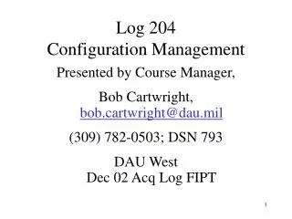 Log 204 Configuration Management