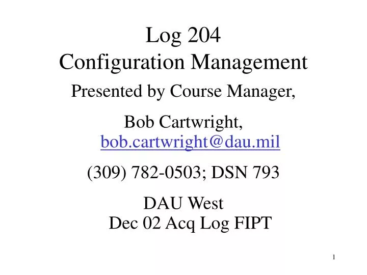 log 204 configuration management