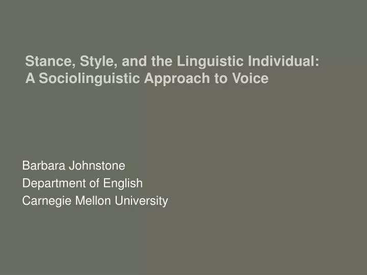 stance style and the linguistic individual a sociolinguistic approach to voice