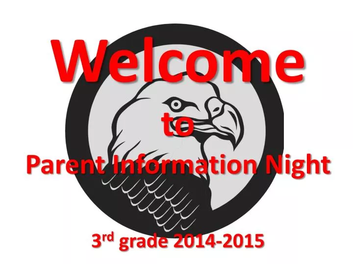 welcome to parent information night 3 rd grade 2014 2015