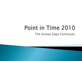 Point in Time 2010
