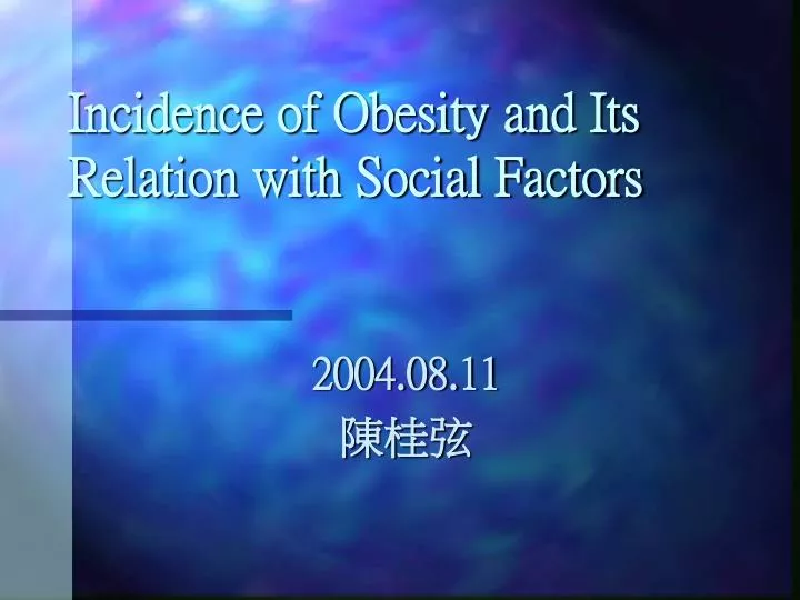incidence of obesity and its relation with social factors
