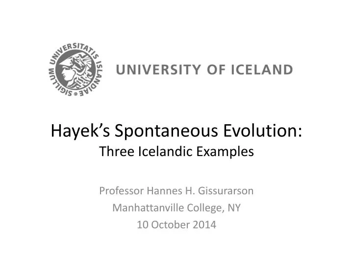 hayek s spontaneous evolution three icelandic examples