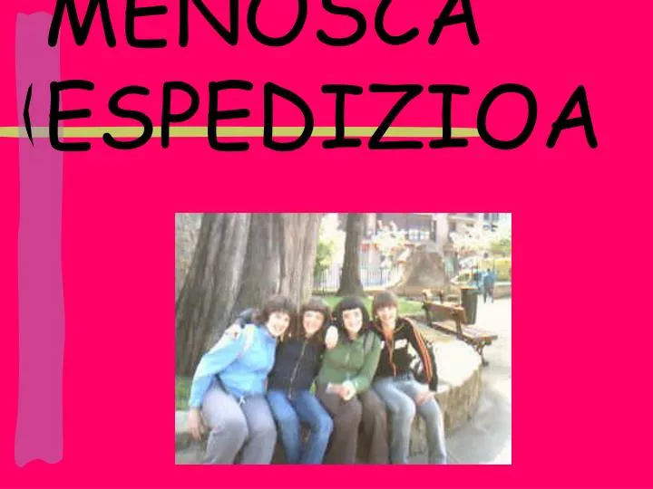menosca espedizioa