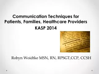 Communication Techniques for Patients, Families, Healthcare Providers KASP 2014