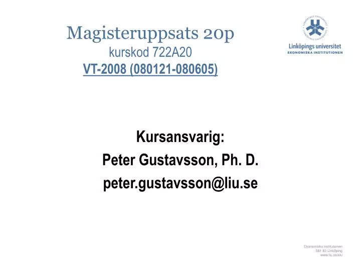 magisteruppsats 20p kurskod 722a20 vt 2008 080121 080605