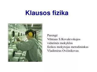 klausos fizika