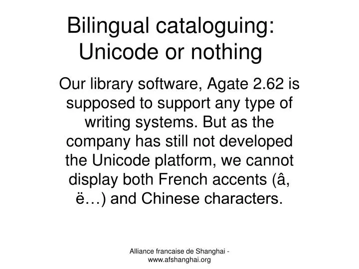 bilingual cataloguing unicode or nothing