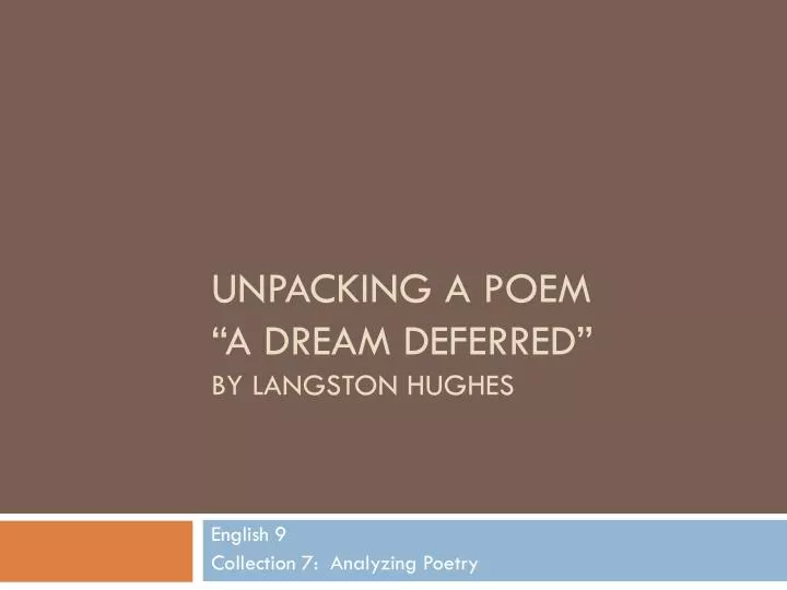 unpacking a poem a dream deferred by langston hughes