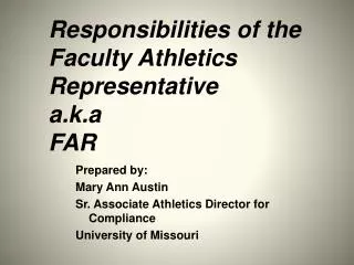 Responsibilities of the Faculty Athletics Representative a.k.a FAR