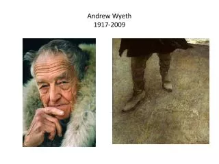 Andrew Wyeth 1917-2009